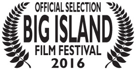 Big Island Film Festival Laurels